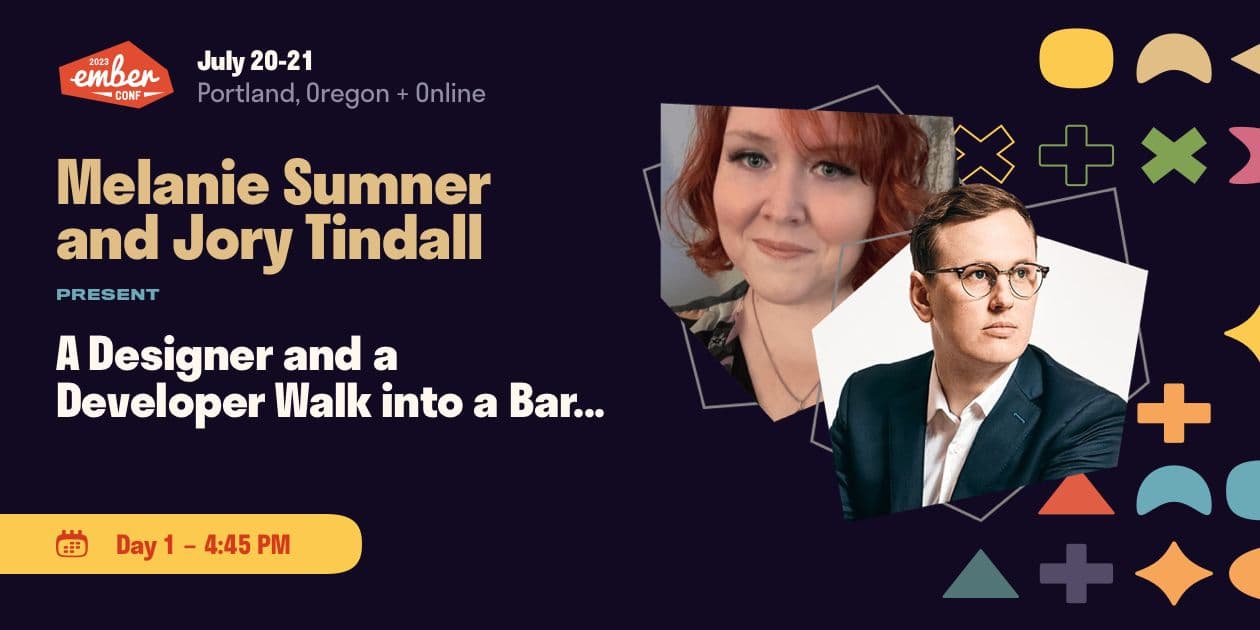 EmberConf 2023 Talk: A Designer and a Developer Walk into a Bar